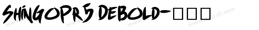 ShinGoPr5 DeBold字体转换